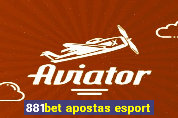 881bet apostas esport